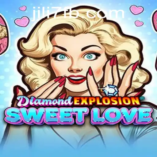 Discover the Thrilling World of DiamondExplosionSweetLove: A Journey through JILI7.COM