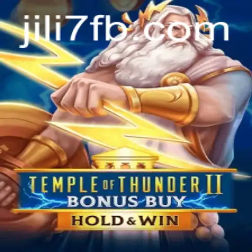 Exploring the Mysteries of Temple of Thunder II Bonus Buy on JILI7.COM